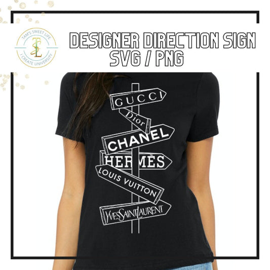 Designer Direction Sign - Digital File for Sublimation T - shirt, HTV T-shirt, SVG/PNG File for Cricut/Silhouette